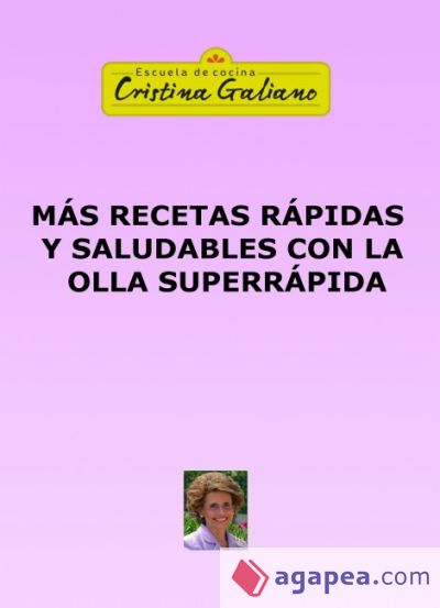 MÁS RECETAS RÁPIDAS Y SALUDABLES CON LA OLLA SUPERRÁPIDA (Ebook)