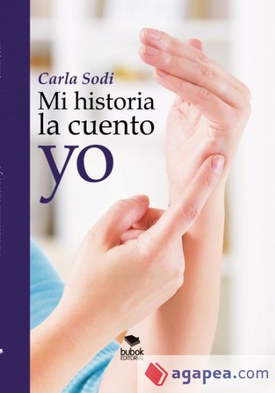 Mi historia la cuento Yo. (Ebook)