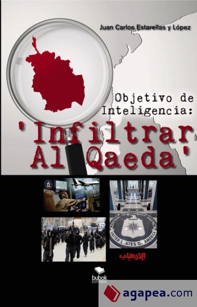 Objetivo de Inteligencia: ?Infiltrar Al Qaeda? (Ebook)