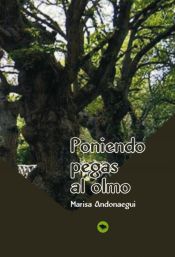 Portada de PONIENDO PEGAS AL OLMO (Ebook)