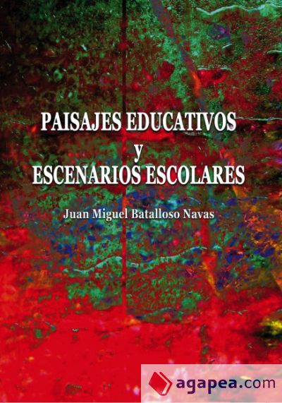 Paisajes educativos y escenarios escolares (Ebook)