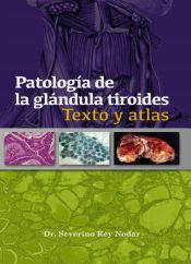 Portada de Patología de la glándula tiroides Texto y Atlas (Digital) (Ebook)