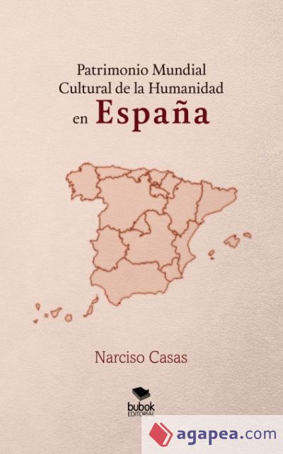 Patrimonio Mundial Cultural de la Humanidad en ESPAÑA (Ebook)