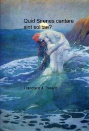 Portada de Quid Sirenes cantare sint solitae? (Ebook)