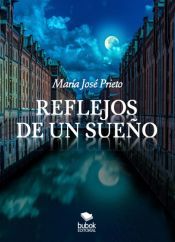 Portada de Reflejos de un sue&ntilde;o (Ebook)