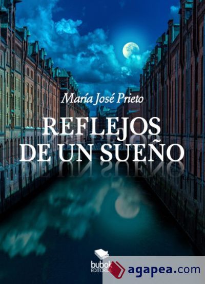 Reflejos de un sue&ntilde;o (Ebook)