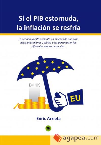 SI EL PIB ESTORNUDA, LA INFLACIÓN SE RESFRÍA (Ebook)