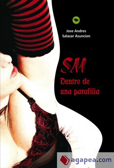 SM; dentro de una parafilia (Ebook)