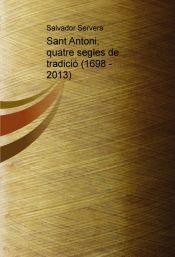 Portada de Sant Antoni, quatre segles de tradició (1698 - 2013) (Ebook)