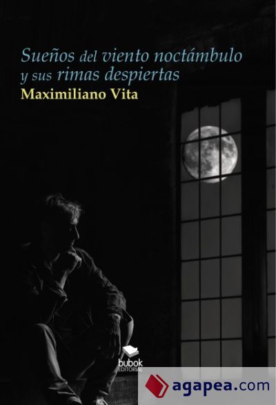 Sueños del viento noctámbulo y sus rimas despiertas (Ebook)