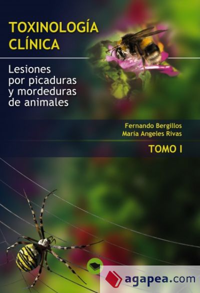 TOXINOLOGIA CLINICA. LESIONES POR PICADURAS Y MORDEDURAS DE ANIMALES. TOMO I (Ebook)