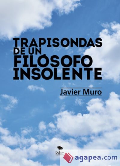 Trapisondas de un filósofo insolente (Ebook)