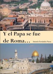 Portada de Y el Papa se fue de Roma... (Ebook)