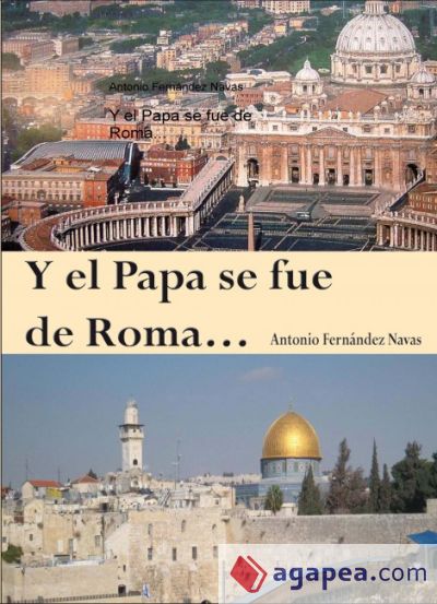 Y el Papa se fue de Roma... (Ebook)