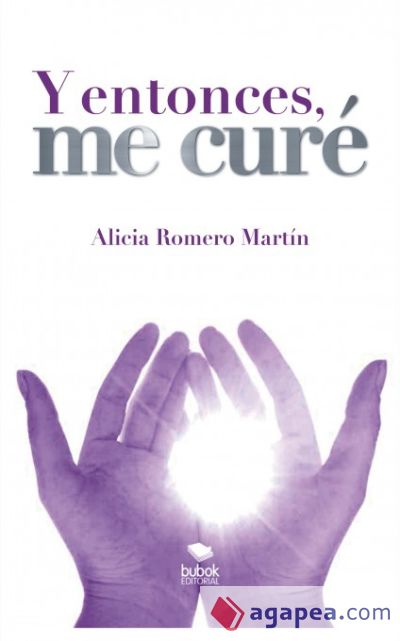 Y entonces, me curé (Ebook)