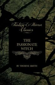 Portada de The Passionate Witch (Horror and Fantasy Classics)