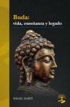 Buda: vida, ense&ntilde;anza y legado