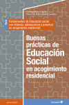 Buenas prácticas de la educación social en acogimiento residencial