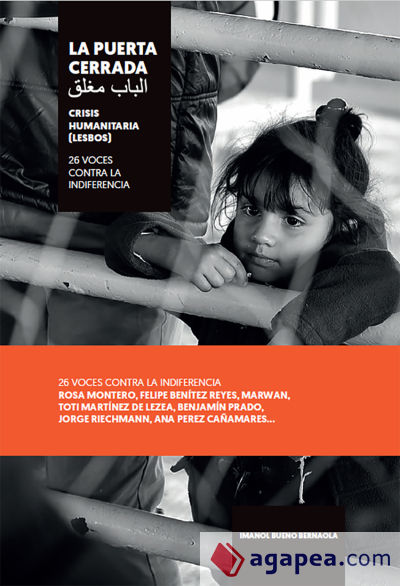 La puerta cerrada: crisis humanitaria, Lesbos 2016. 26 voces contra la indiferencia