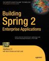 Building Spring 2 Enterprise Applications