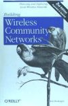 Building Wireless Community Networks