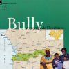 Bully. Yo vengo de Doubirou