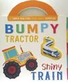 Bumpy Tractor, Shiny Train