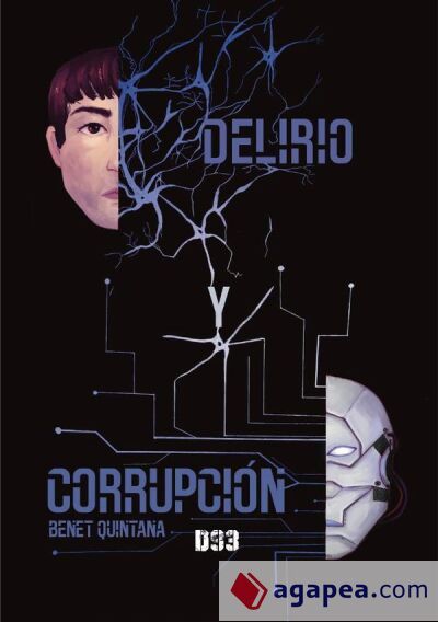 Delirio y corrupción Delirio y corrupción