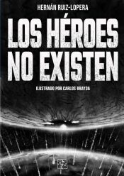 Portada de LOS HEROES NO EXISTEN