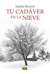 Portada de Tu cadáver en la nieve