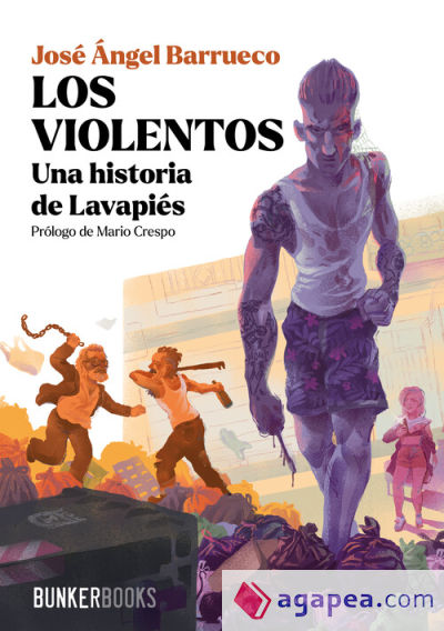 Los violentos: Una historia de Lavapiés