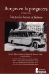 Burgos en la posguerra 1940-1950. Un pulso hacia el futuro