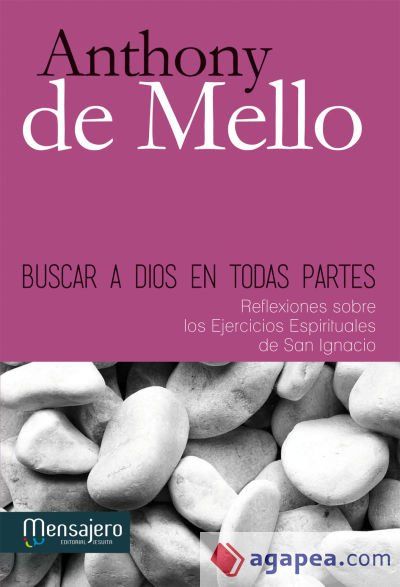 Buscar a Dios en todas partes Buscar a Dios en todas partes