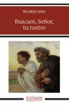Buscar&eacute;, Se&ntilde;or, tu rostro