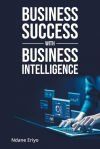 Business Success with Business Intelligence