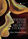 B&uacute;squedas. Entre relatos y poemas