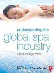 Portada de Understanding the Global Spa Industry