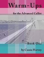 Portada de Warm-Ups for the Advanced Cellist, Book One