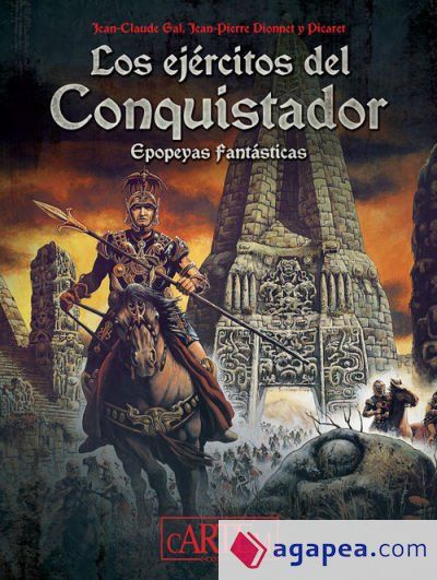 Los ej&eacute;rcitos del conquistador