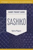 Portada de Sashiko Handy Pocket Guide: 27 Designs, Tips & Tricks for Successful Stitching