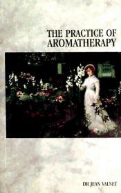 Portada de Practice of Aromatherapy