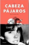 CABEZA A PÁJAROS, LA
