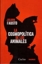 Portada de La cosmopolítica de los animales