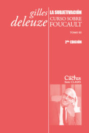 Portada de LA SUBJETIVACIÓN Curso sobre Foucault. Tomo III