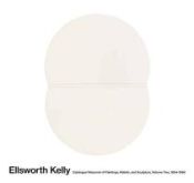 Portada de Ellsworth Kelly: Catalogue Raisonné of Paintings, Reliefs, and Sculpture Volume 2: 1954-1958