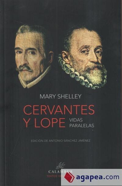 CERVANTES Y LOPE. VIDAS PARALELAS