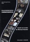 CALEIDOSCOPIO CINEMATOGRÁFICO. CACHÉ EN LA OBRA DE MICHAEL HANEKE