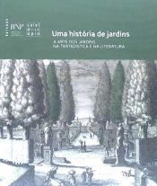 Portada de UMA HISTORIA JARDINS A ARTE DOS JARDINS TRATADISTICA