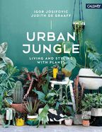 Portada de Urban Jungle: Living and Styling with Plants