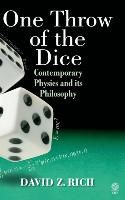 Portada de One Throw of the Dice: Contemporary Physics and Its Philosophy